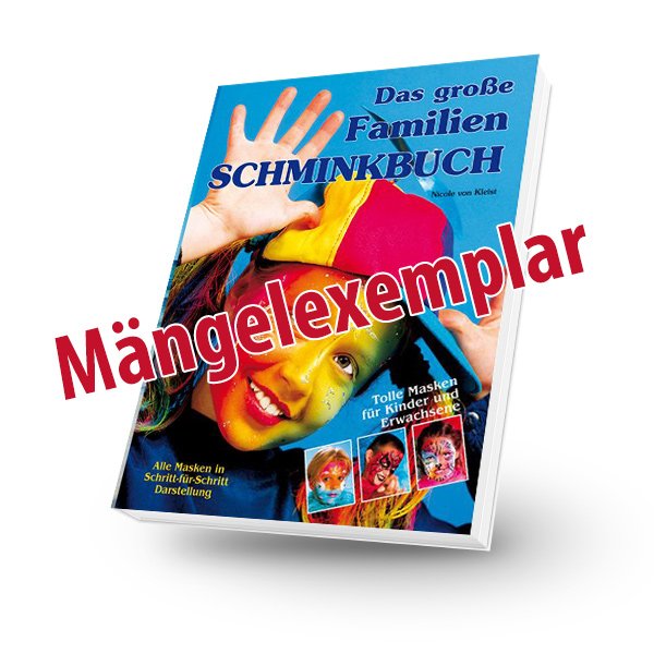 Das grosse Familien Schminkbuch - M&auml;ngelexemplar